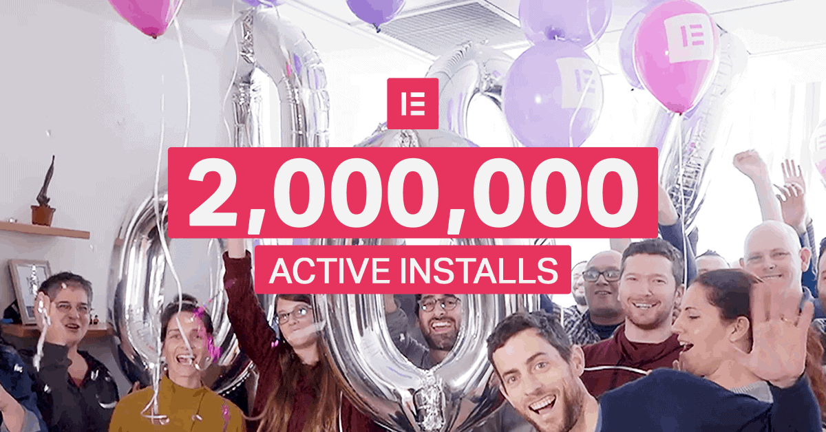 Elementor Crosses 2 Million Active Installs