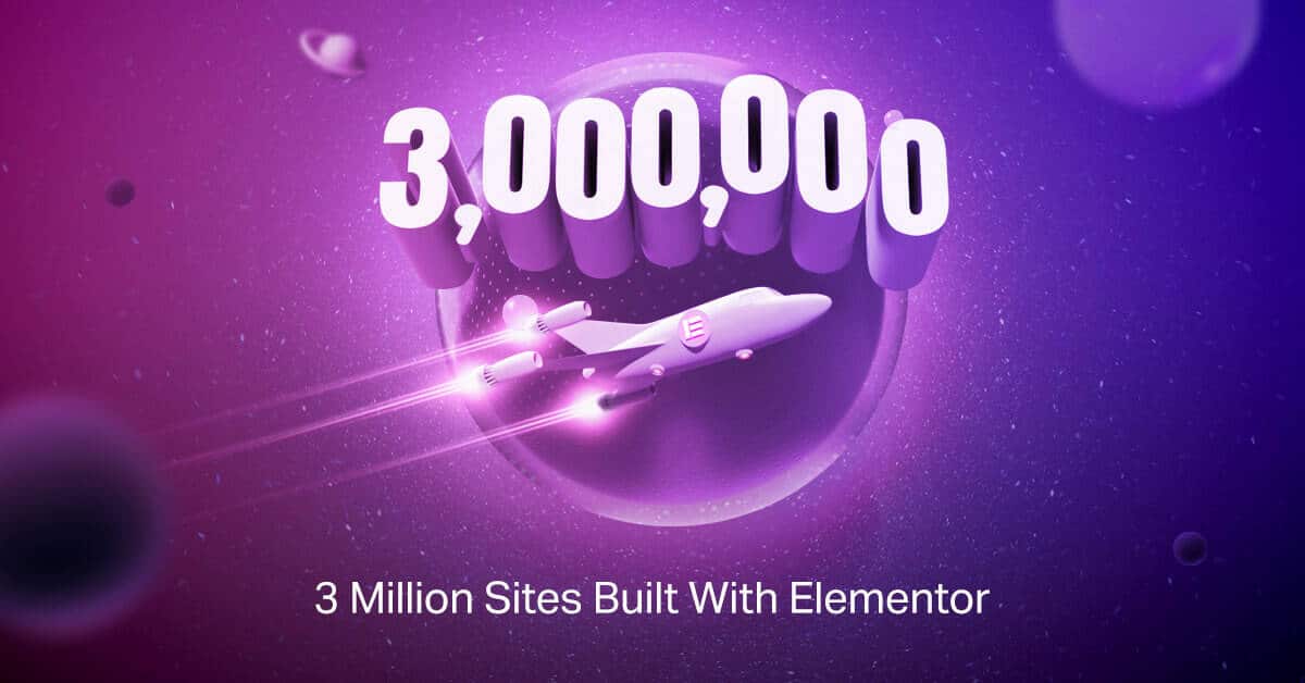 Elementor Reached 3 Million Active Installations