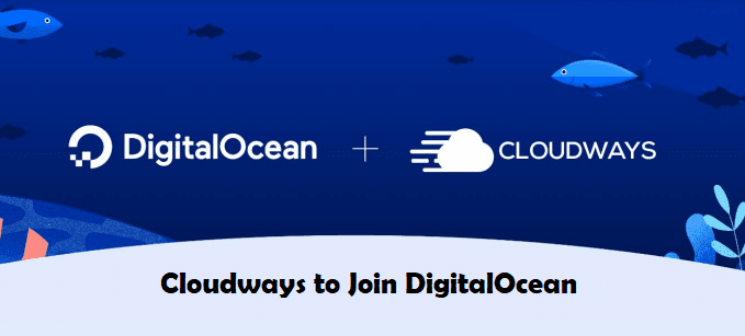Digitalocean To Buy  Managed Cloud Hosting Platform Cloudways For $350 Million